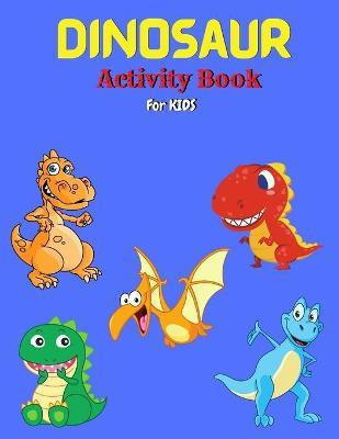Dinosaur Activity Book for Kids(English, Paperback, Reed Tony)
