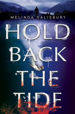 Hold Back the Tide(English, Hardcover, Salisbury Melinda)