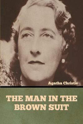The Man in the Brown Suit(English, Paperback, Christie Agatha)
