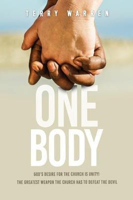 One Body(English, Paperback, Warren Terry)