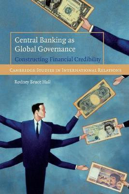 Central Banking as Global Governance(English, Paperback, Hall Rodney Bruce)