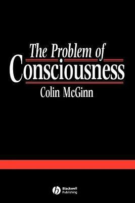 The Problem of Consciousness(English, Paperback, McGinn Colin)