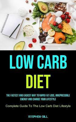 Low Carb Diet(English, Paperback, Gill Stephen)