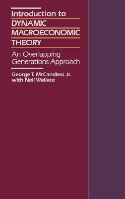 Introduction to Dynamic Macroeconomic Theory(English, Hardcover, McCandless George)