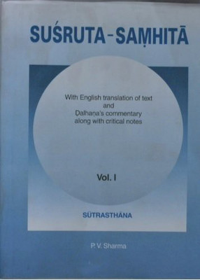 Susruta Samhita 1-3Vols(Hardcover, Dr.p.V.Sharma)