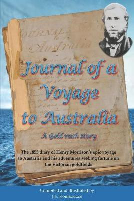 Journal of a Voyage to Australia(English, Paperback, John Elliot Koulaouzos John)