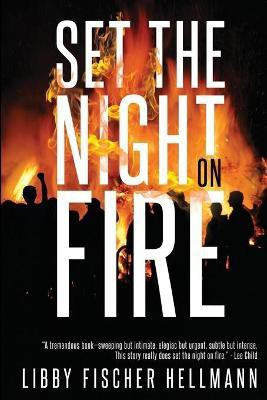 Set The Night On Fire(English, Paperback, Hellmann Libby Fischer)