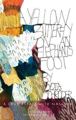 A Yellow Butterfly on an Elephant's Foot(English, Paperback, Schroder Lydia)