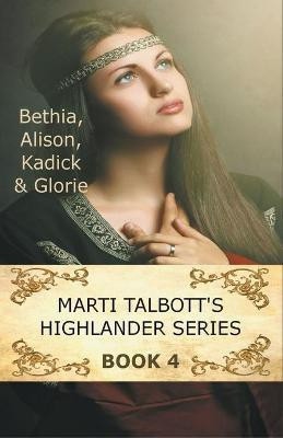 Marti Talbott's Highlander Series 4(English, Paperback, Talbott Marti)