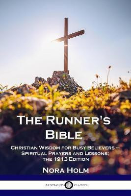 The Runner's Bible(English, Paperback, Holm Nora)
