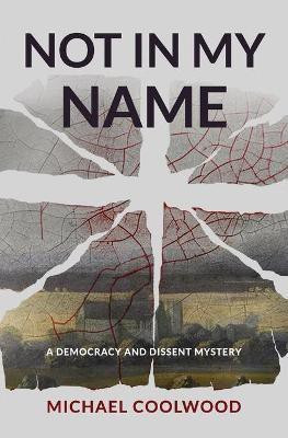 Not In My Name(English, Paperback, Coolwood Michael)