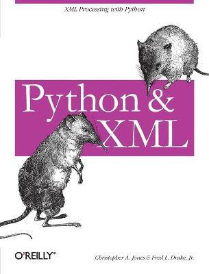 Python & XML(English, Paperback, Christopher A. Jones, Fred L. Drake)