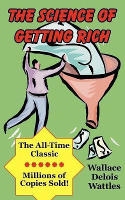 The Science of Getting Rich(English, Paperback, Wattles Wallace D.)