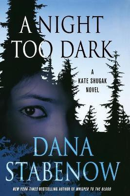 A Night Too Dark(English, Paperback, Stabenow Dana)