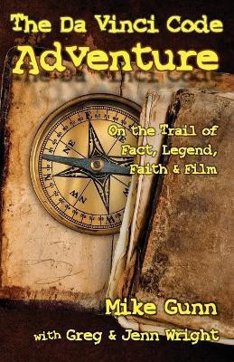 The Da Vinci Code Adventure(English, Paperback, Gunn Mike)