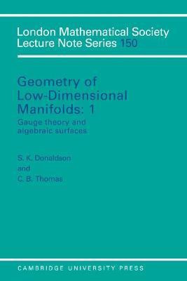 Geometry of Low-Dimensional Manifolds: Volume 1, Gauge Theory and Algebraic Surfaces(English, Paperback, unknown)