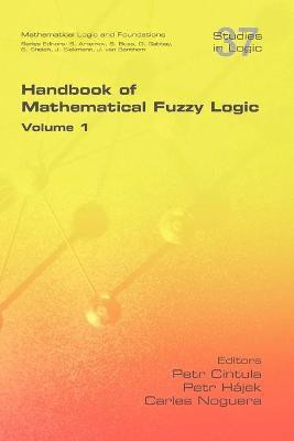 Handbook of Mathematical Fuzzy Logic. Volume 1(English, Paperback, unknown)