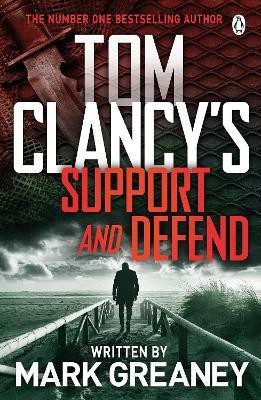 Tom Clancy's Support and Defend(English, Paperback, Greaney Mark)