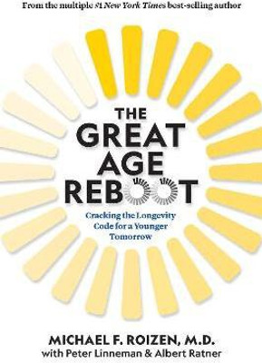 The Great Age Reboot(English, Hardcover, Roizen Michael F. M.D.)