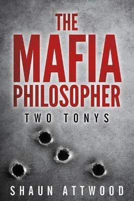 The Mafia Philosopher(English, Paperback, Attwood Shaun)