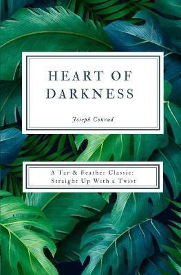 Heart of Darkness (Annotated)(English, Paperback, Conrad Joseph)