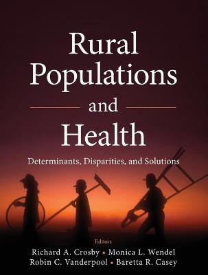 Rural Populations and Health(English, Paperback, Crosby Richard)