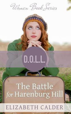 The Battle for Harenburg Hill(English, Paperback, Calder Elizabeth)