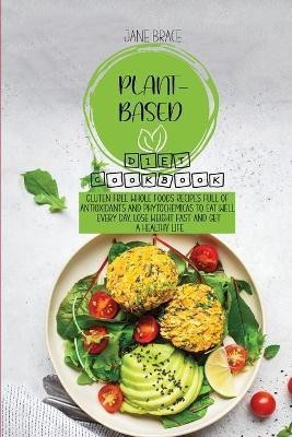 Plant-Based Diet Cookbook(English, Paperback, Brace Jane)