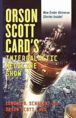 Orson Scott Card's InterGalactic Medicine Show(English, Paperback, Schubert Edmund)