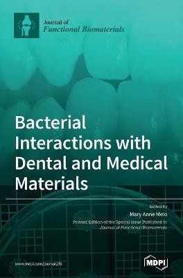 Bacterial Interactions with Dental and Medical Materials(English, Hardcover, unknown)