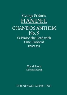O Praise the Lord with One Consent, HWV 254(English, Paperback, unknown)