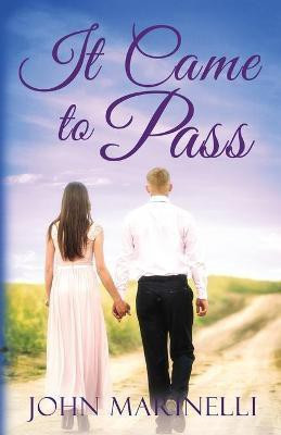 It Came To Pass(English, Paperback, Marinelli John)