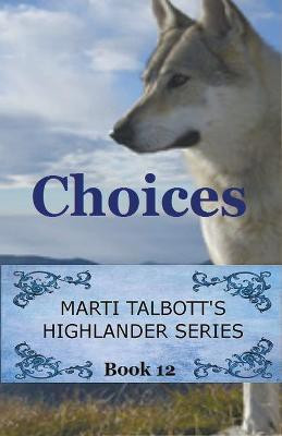 Choices(English, Paperback, Talbott Marti)