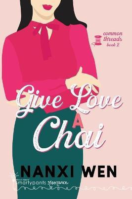 Give Love a Chai(English, Paperback, Romance Smartypants)