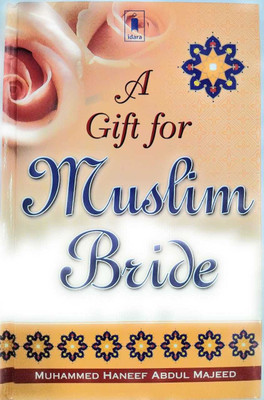 A Gift For Muslim Bride(Hardcover, Mohammed Haneef Abdul Majeed)