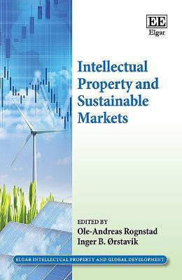 Intellectual Property and Sustainable Markets(English, Hardcover, unknown)