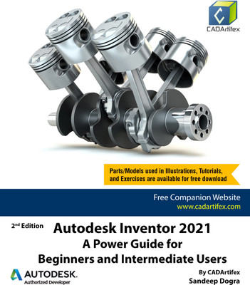 Autodesk Inventor 2021: A Power Guide for Beginners and Intermediate Users(Paperback, Sandeep Dogra)