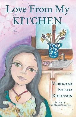 Love From My Kitchen(English, Paperback, Robinson Veronika Sophia)