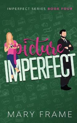 Picture Imperfect(English, Paperback, Frame Mary)