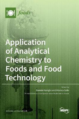 Application of Analytical Chemistry to Foods and Food Technology(English, Hardcover, unknown)