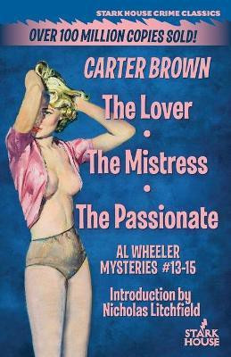 The Lover / The Mistress / The Passionate(English, Paperback, Brown Carter)