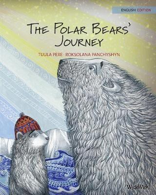 The Polar Bears' Journey(English, Paperback, Pere Tuula)