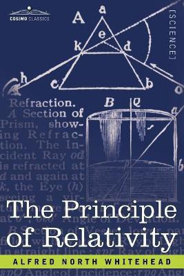 The Principle of Relativity(English, Paperback, Whitehead Alfred North)