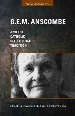 G.E.M. Anscombe and the Catholic Intellectual Tradition(English, Paperback, unknown)