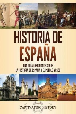 Historia de Espana(Spanish, Paperback, History Captivating)