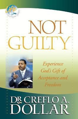 Not Guilty(English, Paperback, Dollar Creflo A.)