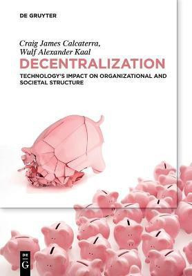 Decentralization(English, Paperback, Calcaterra Craig)