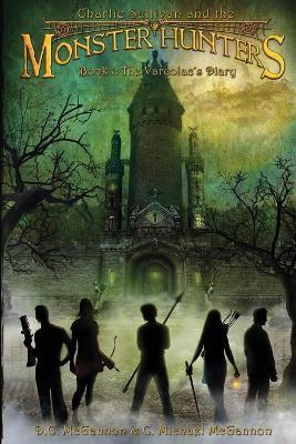 Charlie Sullivan and the Monster Hunters(English, Paperback, McGannon D C)