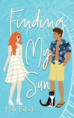 Finding My Sun(English, Paperback, Roberts Halo)