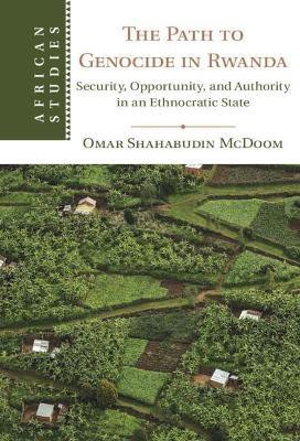 The Path to Genocide in Rwanda(English, Hardcover, McDoom Omar Shahabudin)
